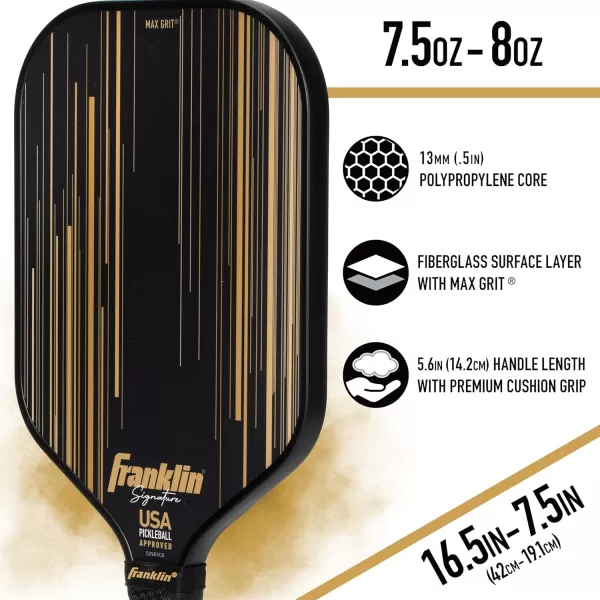 Franklin Sports Pro Pickleball Paddles  Signature Series Pro Pickleball Paddle with MaxGrit Surface  USA Pickleball USAPA Approved Tournament Pickleball Paddles  13mm  16mm Polypropylene CoresBlackGold