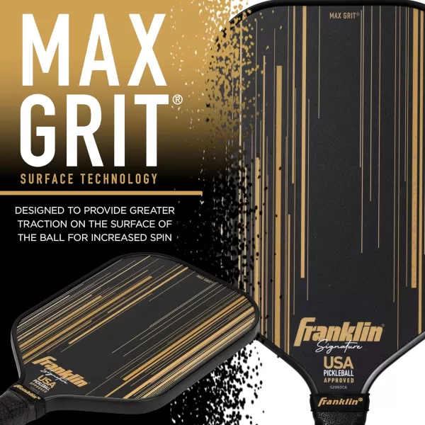 Franklin Sports Pro Pickleball Paddles  Signature Series Pro Pickleball Paddle with MaxGrit Surface  USA Pickleball USAPA Approved Tournament Pickleball Paddles  13mm  16mm Polypropylene CoresBlackGold