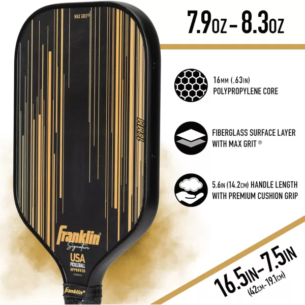 Franklin Sports Pro Pickleball Paddles  Signature Series Pro Pickleball Paddle with MaxGrit Surface  USA Pickleball USAPA Approved Tournament Pickleball Paddles  13mm  16mm Polypropylene CoresBlackGold