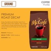 image:imageMcCafe Premium Roast Decaf Ground Coffee Medium Roast Decaffeinated Premium Quality Responsibly Sourced Kosher Certified 22oz BagPremium Roast Decaf